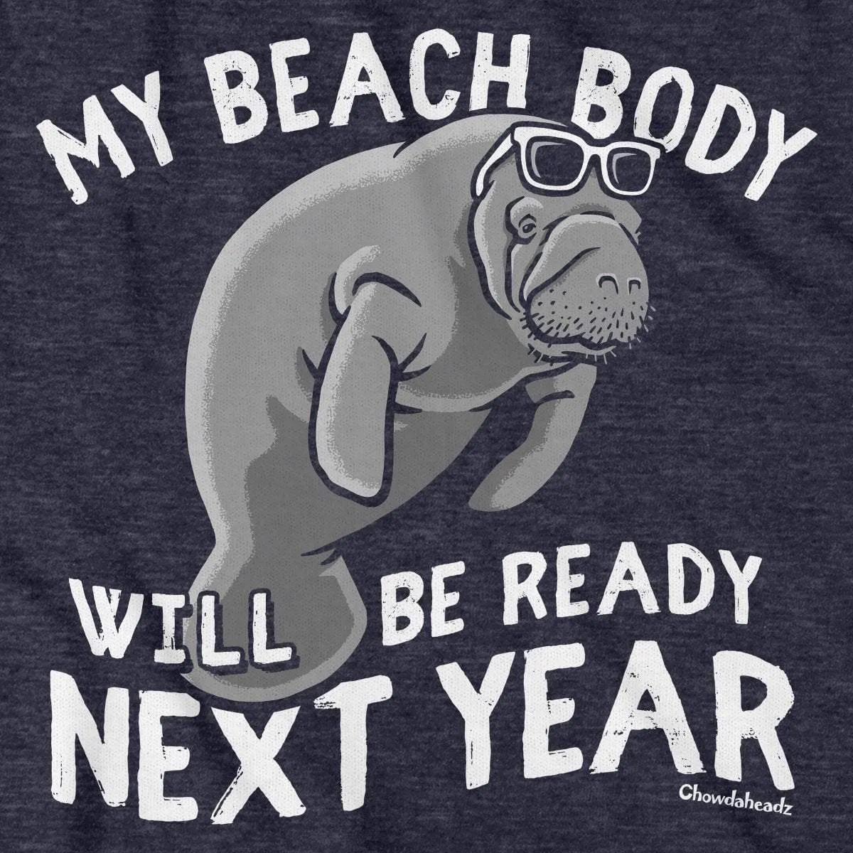 Beach Body Next Year Manatee T-Shirt