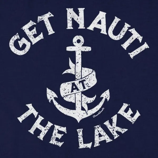 Get Nauti At The Lake T-Shirt