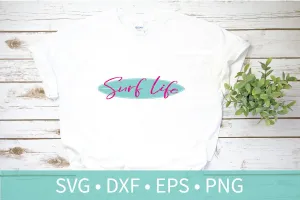 Surf Life SVG DXF EPS Silhouette Cut File