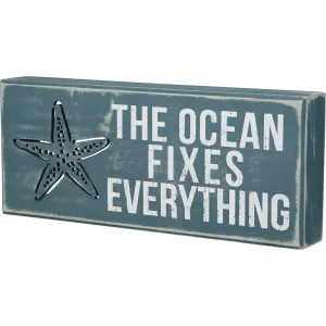 The Ocean fixes Everything Sign